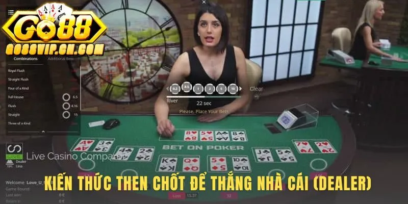 Kiến thức Live Casino Holdem là thứ hạng bài và luật của dealer